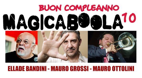 10 anni di Magicaboola (2008-2018)